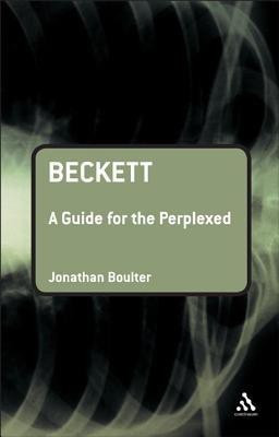 Beckett: A Guide for the Perplexed(English, Paperback, Boulter Jonathan Dr)