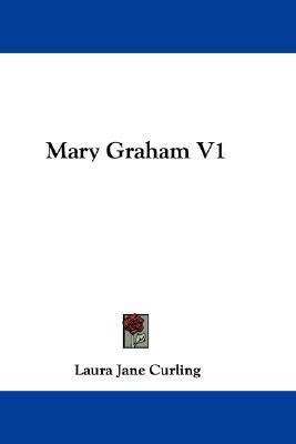 Mary Graham V1(English, Paperback, Curling Laura Jane)