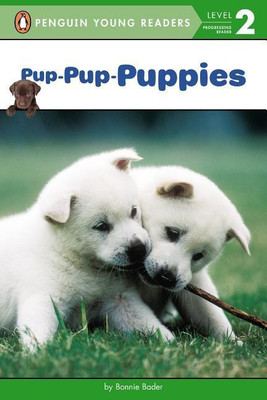 Pup-Pup-Puppies(English, Paperback, Bader Bonnie)