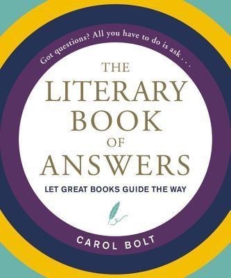 The Literary Book of Answers(English, Hardcover, Bolt Carol)