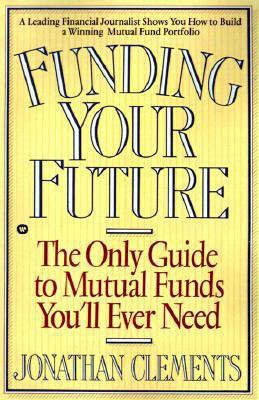 Funding Your Future(English, Paperback, Clements Jonathan)