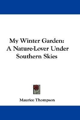 My Winter Garden(English, Paperback, Thompson Maurice)