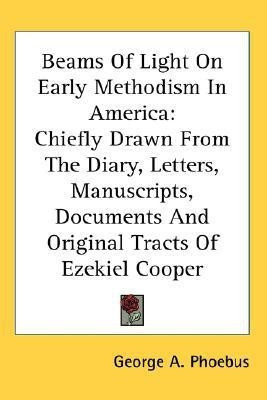 Beams Of Light On Early Methodism In America(English, Paperback, unknown)