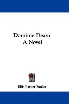 Dominie Dean(English, Paperback, Butler Ellis Parker)