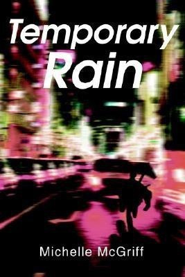 Temporary Rain(English, Paperback, McGriff Michelle)