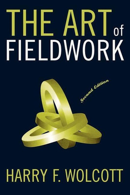 The Art of Fieldwork(English, Paperback, Wolcott Harry F.)