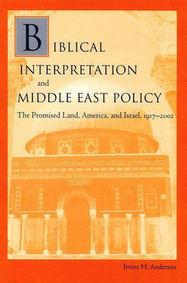 Biblical Interpretation and Middle East Policy(English, Hardcover, unknown)
