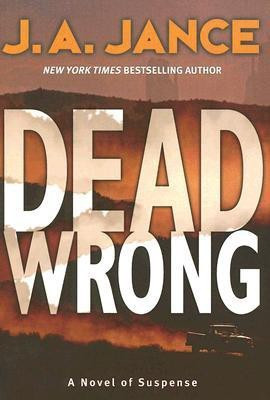 Dead Wrong(English, Paperback, Jance J A)