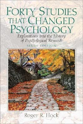 Forty Studies that Changed Psychology(English, Paperback, Hock Roger R. Ph.D.)