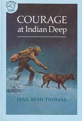 Courage at Indian Deep(English, Paperback, Thomas Jane Resh)