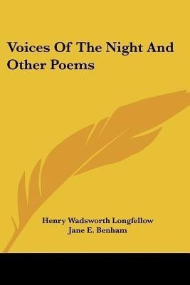 Voices Of The Night And Other Poems(English, Paperback, Longfellow Henry Wadsworth)