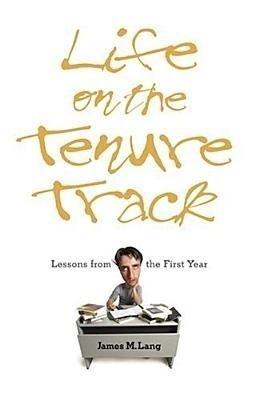 Life on the Tenure Track(English, Hardcover, Lang James M.)