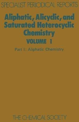 Aliphatic, Alicyclic and Saturated Heterocyclic Chemistry(English, Hardcover, unknown)