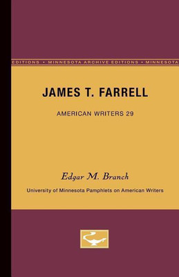 James T. Farrell - American Writers 29(English, Paperback, Branch Edgar M.)