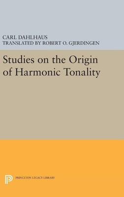 Studies on the Origin of Harmonic Tonality(English, Hardcover, Dahlhaus Carl)