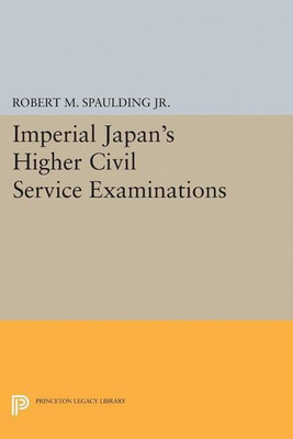 Imperial Japan's Higher Civil Service Examinations(English, Paperback, Spaulding, Jr. Robert M. Jr.)