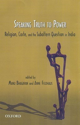 Speaking Truth to Power  - Religion Caste, and the Subaltern Question in India(English, Hardcover, unknown)