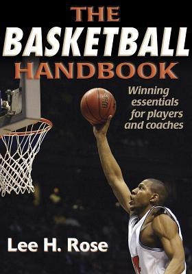 The Basketball Handbook(English, Paperback, Rose Lee)