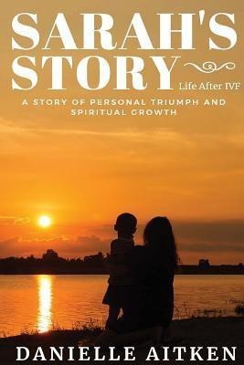 Sarah's Story(English, Paperback, Aitken Danielle)