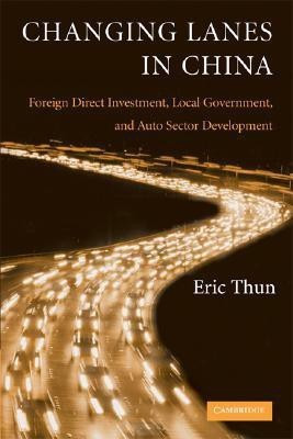 Changing Lanes in China(English, Paperback, Thun Eric)