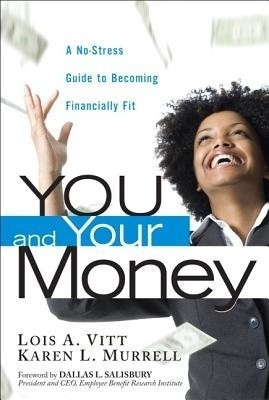 You and Your Money(English, Paperback, Vitt Lois A. Ph.D.)