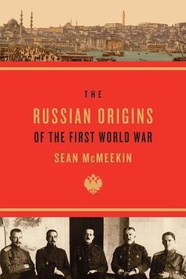 The Russian Origins of the First World War(English, Hardcover, McMeekin Sean)