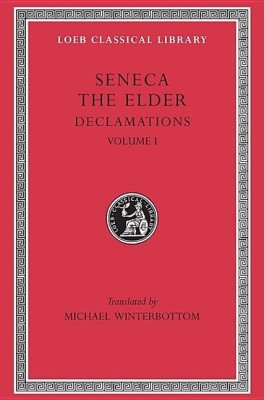 Declamations, Volume I(English, Hardcover, Seneca the Elder)