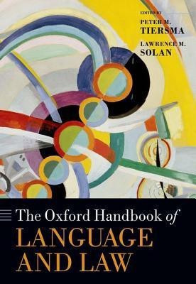 The Oxford Handbook of Language and Law(English, Hardcover, Solan Lawrence)