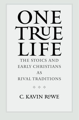 One True Life(English, Hardcover, Rowe C. Kavin)