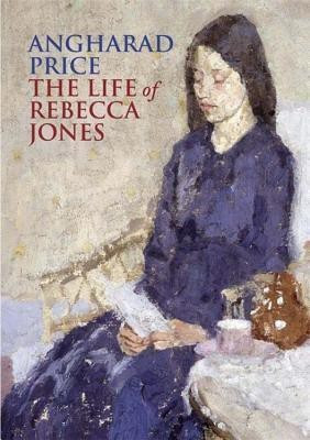 The Life of Rebecca Jones(English, Paperback, Price Angharad)