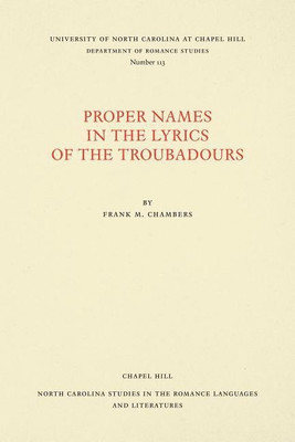 Proper Names in the Lyrics of the Troubadours(English, Paperback, Chambers Frank M.)