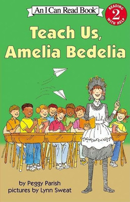 Teach Us, Amelia Bedelia(English, Paperback, Parish Peggy)