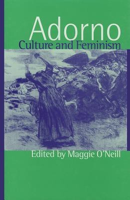 Adorno, Culture and Feminism(English, Hardcover, unknown)