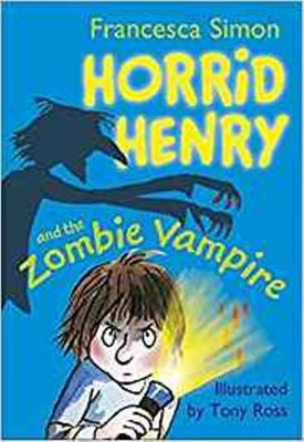 Horrid Henry and the Zombie Vampire(English, Paperback, Francesca Simon Tony Ross)