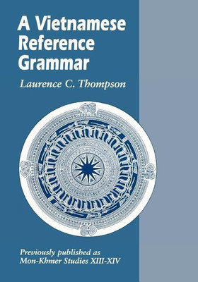 A Vietnamese Reference Grammar(English, Paperback, Thompson Laurence C.)