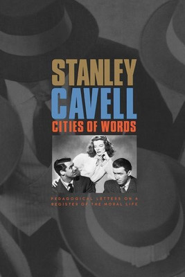 Cities of Words(English, Paperback, Cavell Stanley)