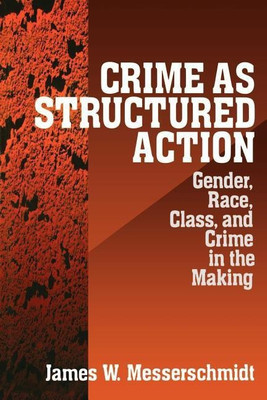 Crime as Structured Action(English, Paperback, Messerschmidt James)