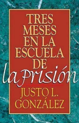 Tres Meses en la Escuela de la Prision(Spanish, Paperback, Gonzalez Justo L.)
