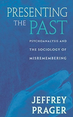 Presenting the Past(English, Paperback, Prager Jeffrey)