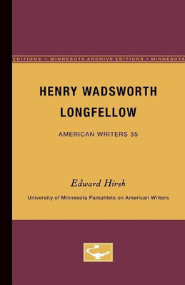 Henry Wadsworth Longfellow - American Writers 35(English, Paperback, Hirsh Edward)