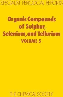 Organic Compounds of Sulphur, Selenium, and Tellurium(English, Hardcover, unknown)