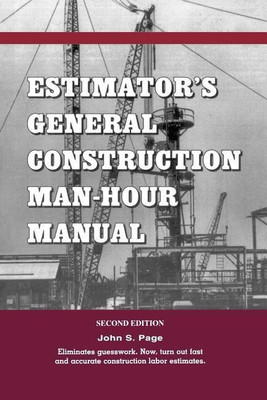 Estimator's General Construction Manhour Manual(English, Paperback, Page John S.)