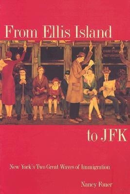 From Ellis Island to JFK(English, Paperback, Foner Nancy)