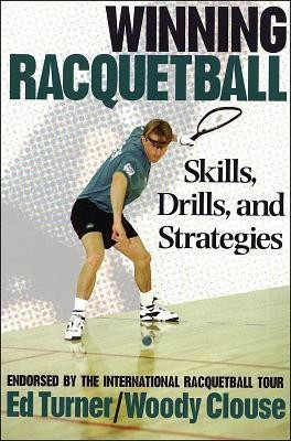Winning Raquetball(English, Paperback, Turner Ed)