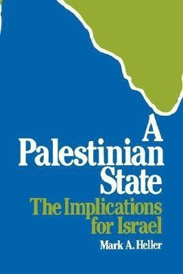 A Palestinian State(English, Paperback, Heller Mark A.)
