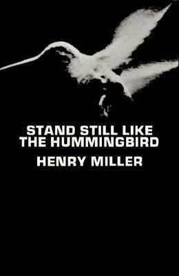 Stand Still Like the Hummingbird(English, Paperback, Miller Henry)