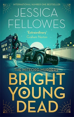 Bright Young Dead(English, Paperback, Fellowes Jessica)