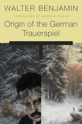 Origin of the German Trauerspiel(English, Paperback, Benjamin Walter)