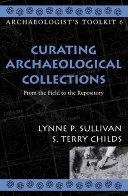 Curating Archaeological Collections(English, Paperback, Sullivan Lynne P.)
