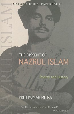 The Dissent of Nazrul Islam  - Poetry and History(English, Paperback, Mitra Priti Kumar)